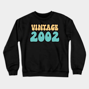 birthday retro 2002 Crewneck Sweatshirt